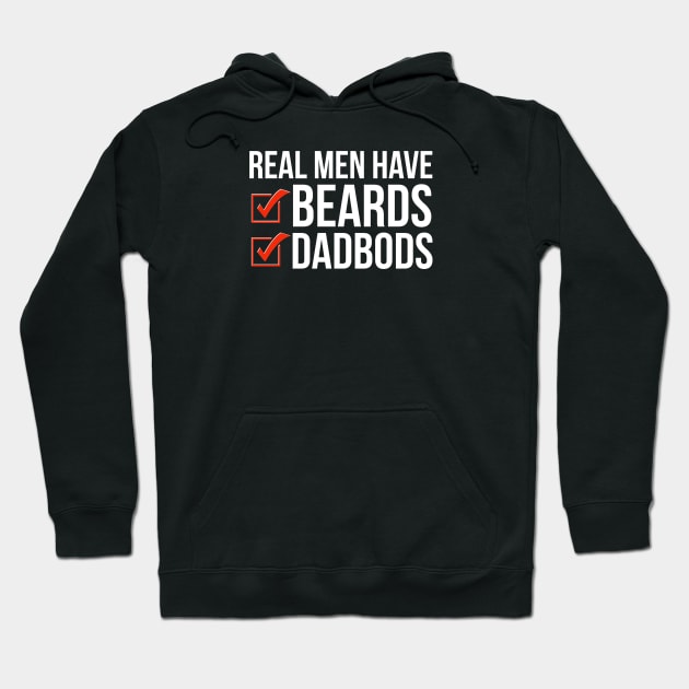 Dad Bod | Real Men Have Beards and Dad Bods Hoodie by DB Teez and More